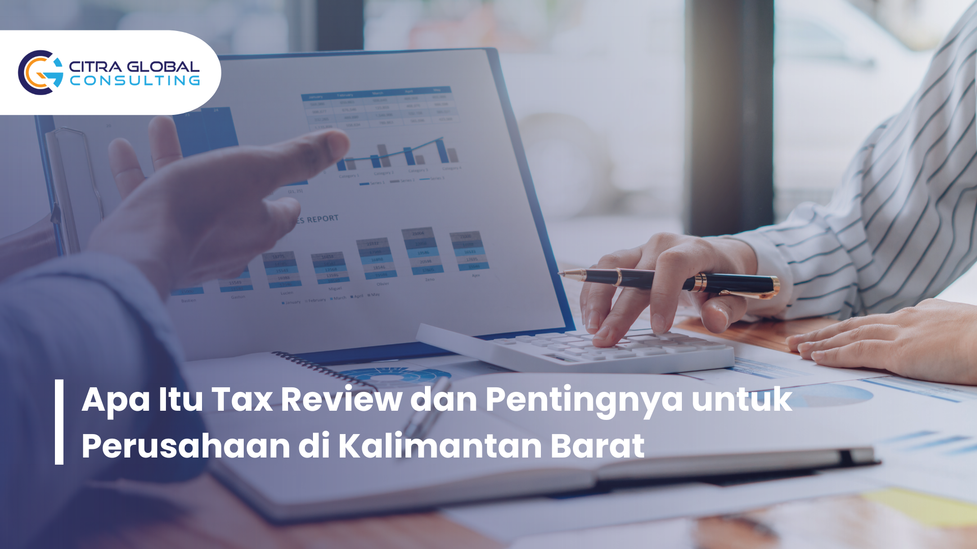Apa Itu Tax Review dan Pentingnya untuk Perusahaan di Kalimantan Barat
