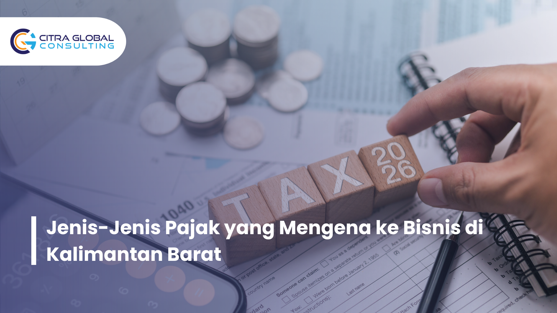 Jenis-Jenis Pajak yang Mengena ke Bisnis di Kalimantan Barat