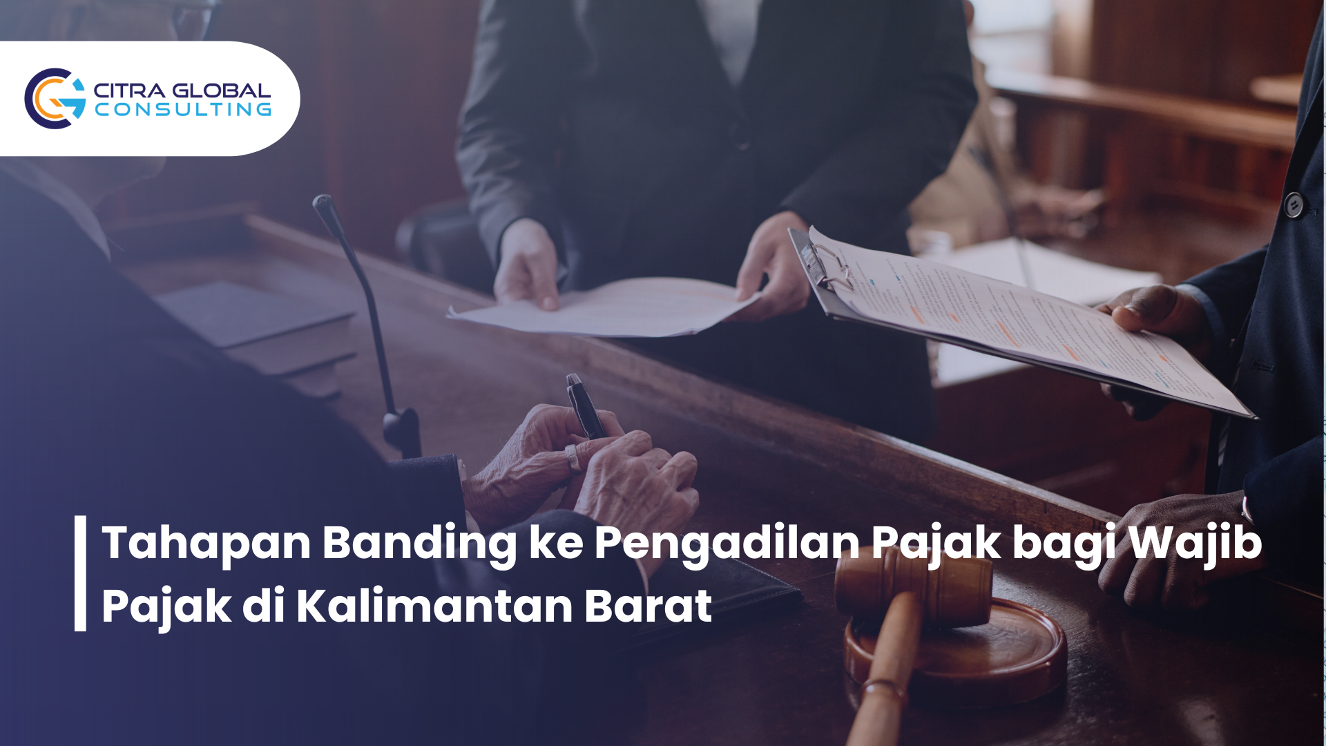 Tahapan Banding ke Pengadilan Pajak bagi Wajib Pajak di Kalimantan Barat