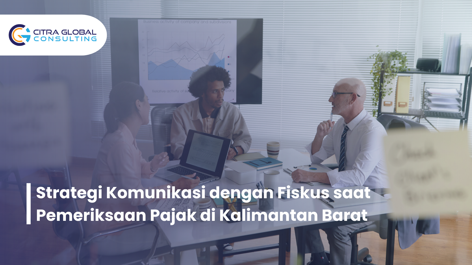 Strategi Komunikasi dengan Fiskus saat Pemeriksaan Pajak di Kalimantan Barat