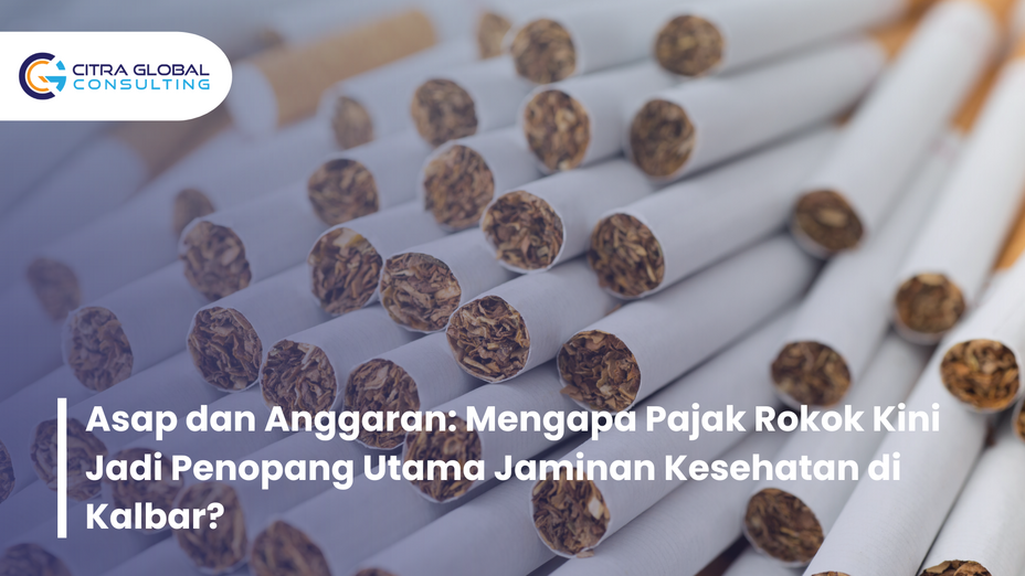 Asap dan Anggaran: Mengapa Pajak Rokok Kini Jadi Penopang Utama Jaminan Kesehatan di Kalbar?