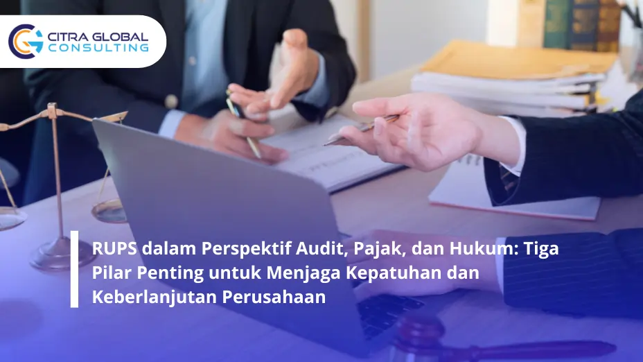 RUPS dalam Perspektif Audit, Pajak, dan Hukum