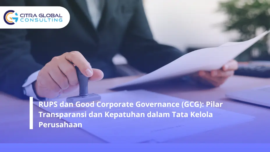 RUPS dan Good Corporate Governance (GCG)